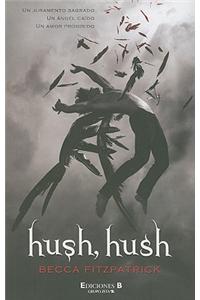 Hush, Hush = Hush, Hush