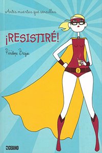 Â¡Resistire!: Trucos para sobrevivir