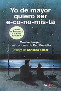 Yo de mayor quiero ser e-co-no-mis-ta
