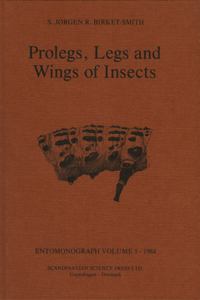 Prolegs, Legs and Wings of Insects