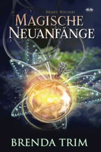 Magische Neuanfänge