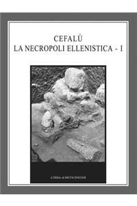 Cefalu La Necropoli Ellenistica - I