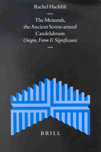Menorah, the Ancient Seven-Armed Candelabrum