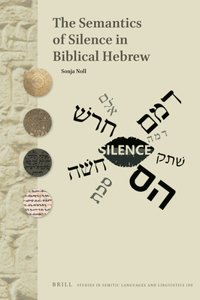 Semantics of Silence in Biblical Hebrew