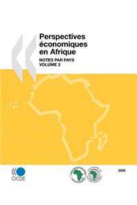 Perspectives Economiques En Afrique 2009: Notes Par Pays: Volume 2