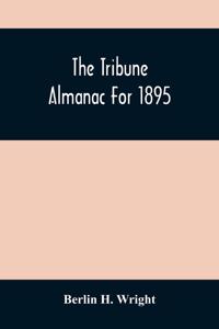 The Tribune Almanac For 1895