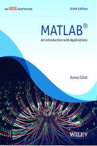 MATLAB: An Introduction with Applications, 6ed (An Indian Adaptation)