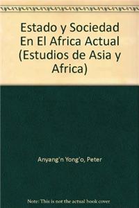 Estado y Sociedad En El Africa Actual