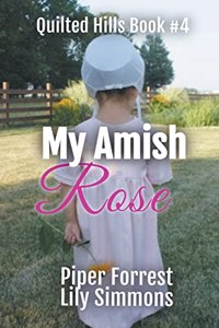 My Amish Rose