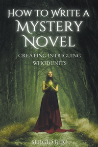 How to Write a Mystery Novel