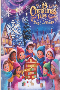 24 Christmas Tales of Magic and Wonder