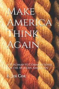 Make America Think Again