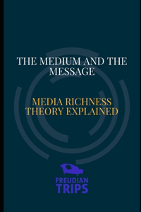 Medium and the Message