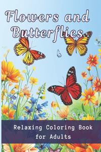 Relaxing Coloring Book for Adults Flowers and Butterflies