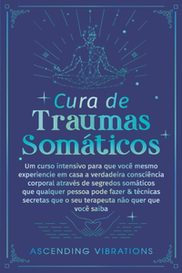 Cura De Traumas Somáticos