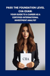 Pass the Foundation Level CIIA Exam