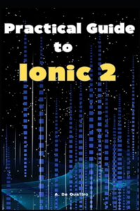 Practical Guide to Ionic 2