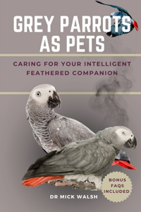 Grey Parrots as Pets
