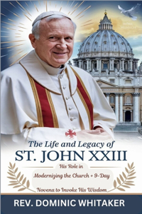 The Life and Legacy of St. John XXIII