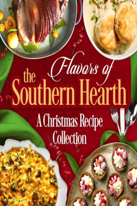 Flavors of the Southern Hearth