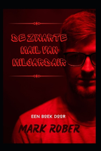 de Zwarte Mail Van Miljardair