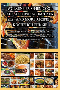 Wolkeneier sehen cool aus, aber wie schmecken sie? -And More Recipes - Kochbuch für Sie