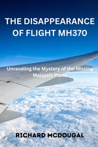 Disappearance Of Flight MH370