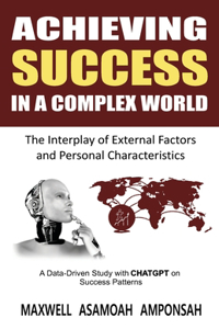 Achieving Success in a Complex World