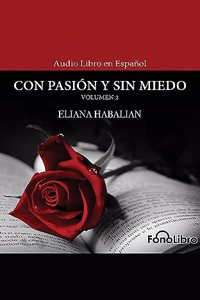 Con Pasión Y Sin Miedo Volumen 2