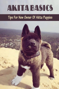 Akita Basics