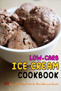 Low-Carb Ice Cream Cookbook