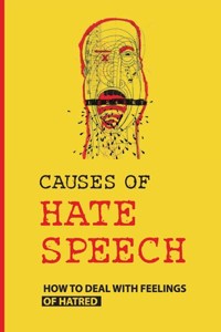 Causes Of Hate Speech