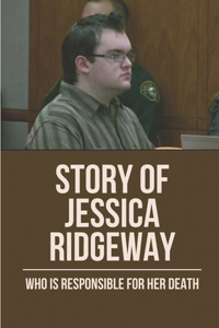 Story Of Jessica Ridgeway
