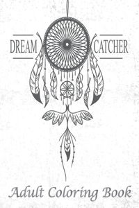 Dream Catcher Adult Coloring Book