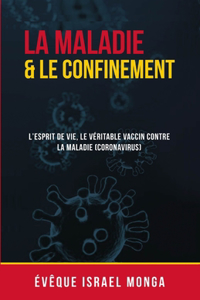 Le confinement et la maladie