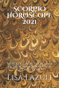 Scorpio Horoscope 2021