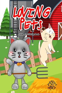 Loving Pets: Children's Coloring Book