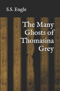 Many Ghosts of Thomasina Grey