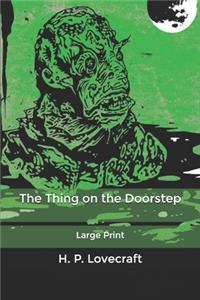 The Thing on the Doorstep
