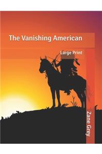 The Vanishing American