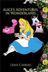 Alice's Adventures in Wonderland (The Annotated)