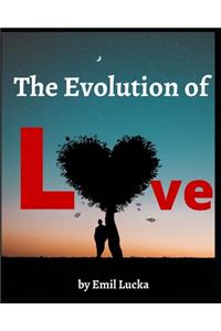 The Evolution of Love by Emil Lucka