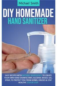 Diy homemade hand sanitizer