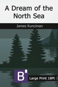 A Dream of the North Sea