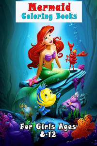 Mermaid Coloring Books For Girls Ages 8-12