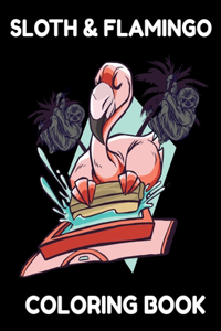 Sloth & Flamingo Coloring Book