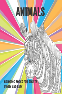 Coloring Books for Adults Funny and Easy - Animals
