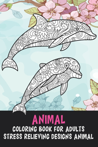 Coloring Book for Adults Animal - Stress Relieving Designs Animal