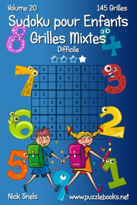 Sudoku pour Enfants Grilles Mixtes - Difficile - Volume 20 - 145 Grilles