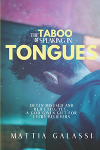 The Taboo of Speaking in Tongues